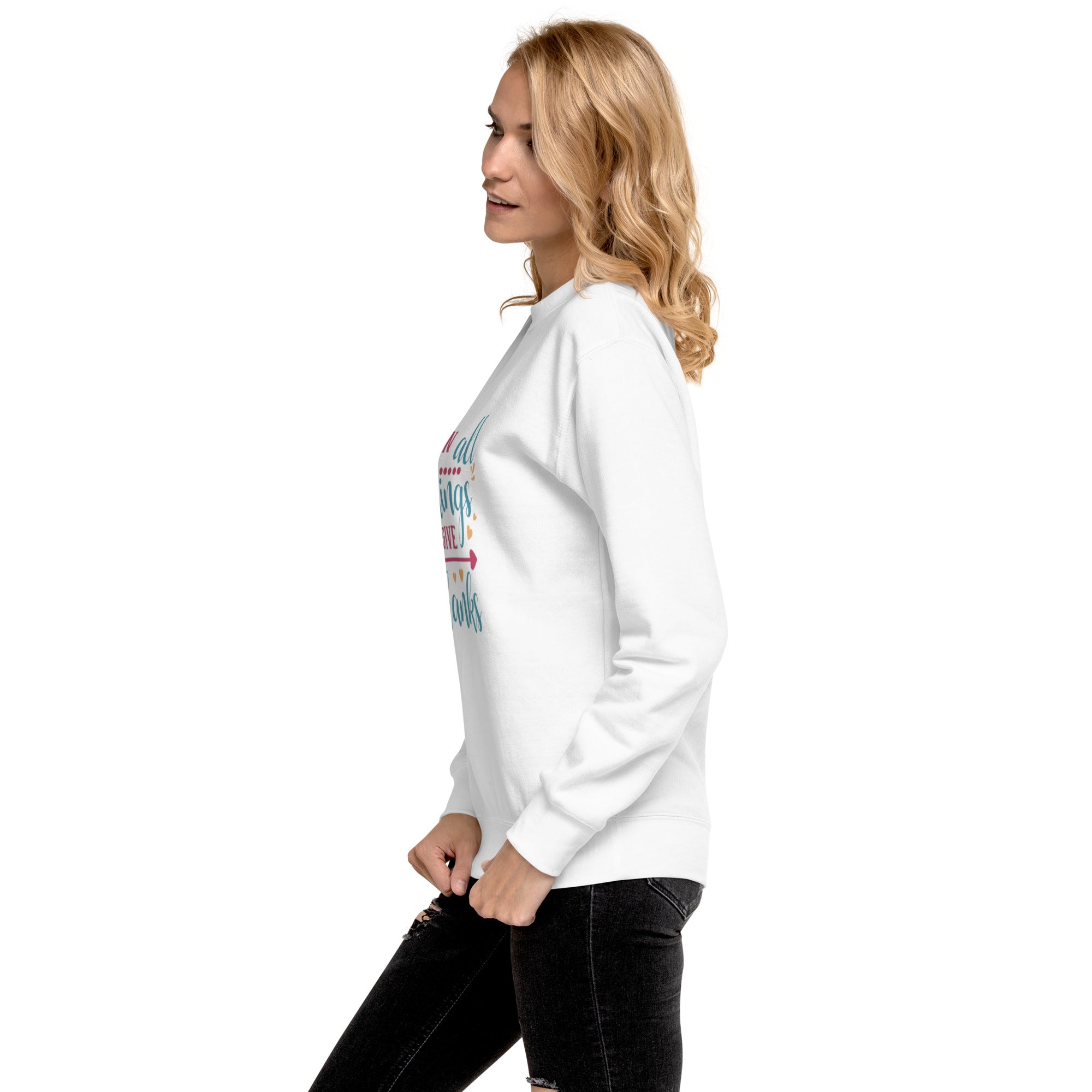 "Give Thanks" Women's Premium Sweatshirt Plain street Overall