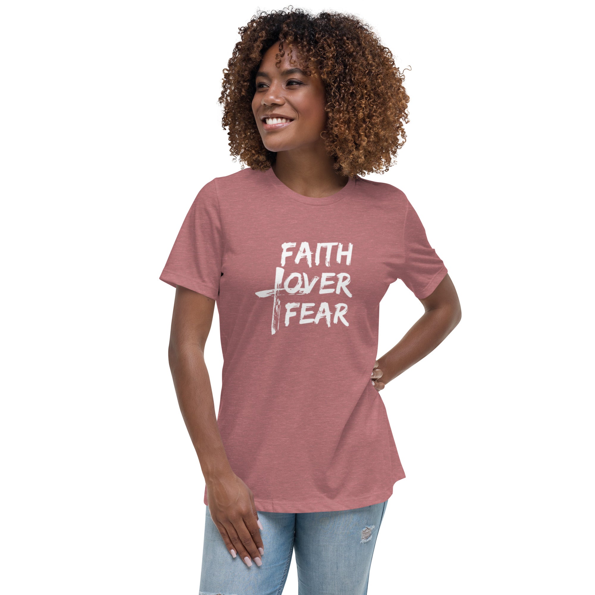 " Faith Over Fear" Women's Relaxed T-Shirt